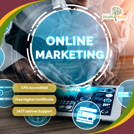 Promotional graphic for an online marketing course, featuring a large blue circular overlay with the text 'ONLINE MARKETING' over a blurred background of hands using a laptop. The design includes a Health & Fitness logo in the top right, three gold badges listing course features ('CPD Accredited', 'Free Digital Certificate', '24/7 Learner Support'), and circular icons around the laptop.