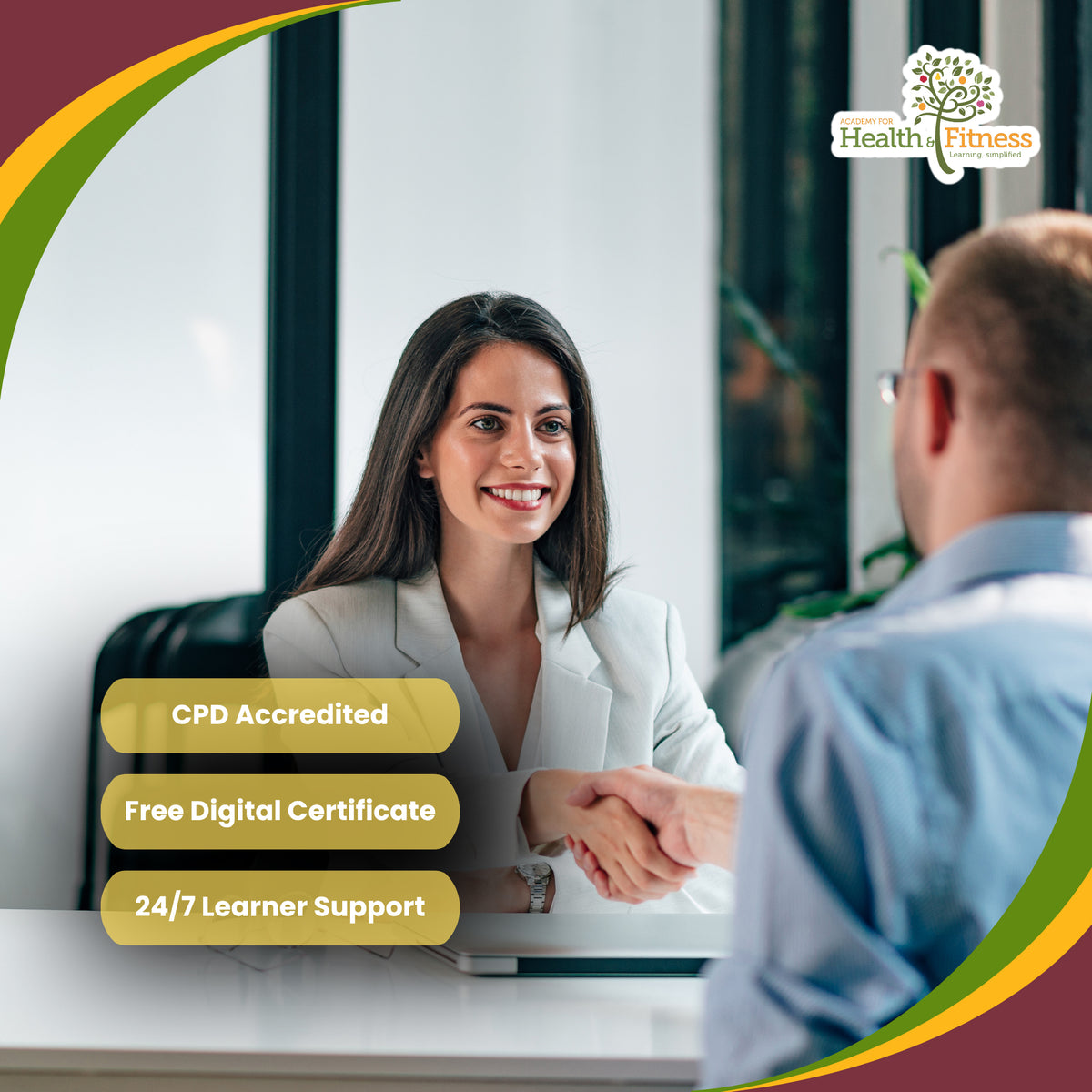 A woman in a white blazer shakes hands with a man in a light blue shirt in an office setting. The image includes promotional text badges reading 'CPD Accredited', 'Free Digital Certificate', and '24/7 Learner Support', along with a 'Health Fitness' logo in the top right corner and a green, yellow, and orange curved graphic border.